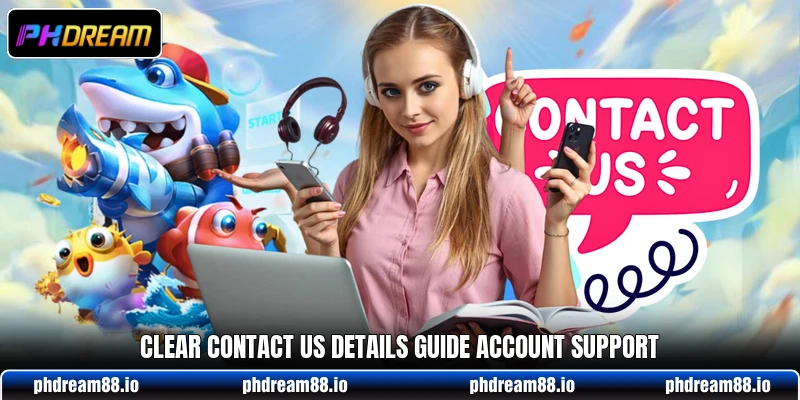Clear contact us details guide account support Clear contact us details guide account support