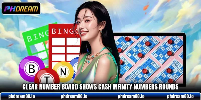 Clear number board shows Cash Infinity Numbers rounds