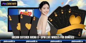 Dream Catcher Arena X - Spin Live Wheels For Bonuses