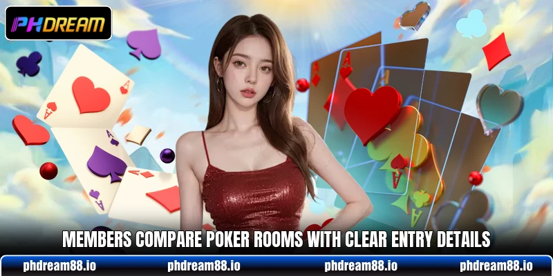 Members compare poker rooms with clear entry details Members compare poker rooms with clear entry details