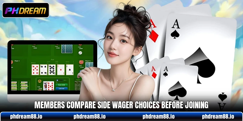 Members compare side wager choices before joining Members compare side wager choices before joining