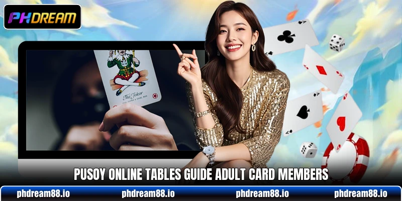 Pusoy online tables guide adult card members Pusoy online tables guide adult card members