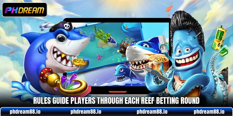 Rules guide players through each reef betting round Rules guide players through each reef betting round