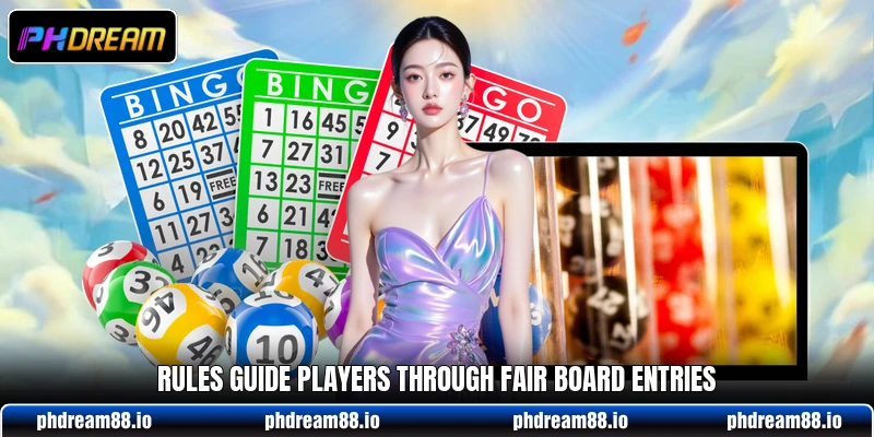 Rules guide players through fair board entries Rules guide players through fair board entries